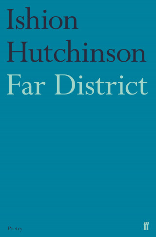 Ishion Hutchinson: Far District