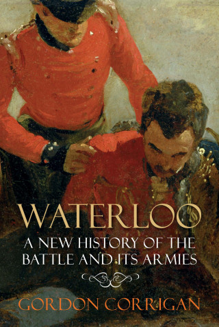 Gordon Corrigan: Waterloo