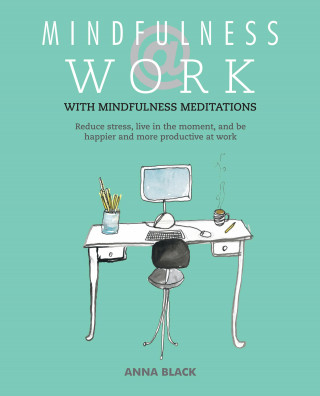 Anna Black: Mindfulness @ Work