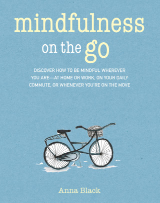 Anna Black: Mindfulness On The Go