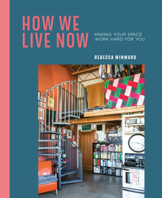 Rebecca Winward: How We Live Now