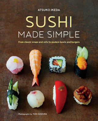 Atsuko Ikeda: Sushi Made Simple