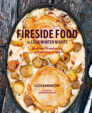 Lizzie Kamenetzky: Fireside Food for Cold Winter Night