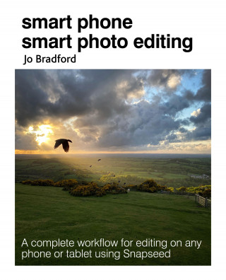 Jo Bradford: Smart Phone Smart Photo Editing