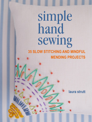 Laura Strutt: Simple Hand Sewing