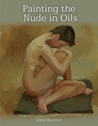 Adele Wagstaff: Painting the Nude in Oils