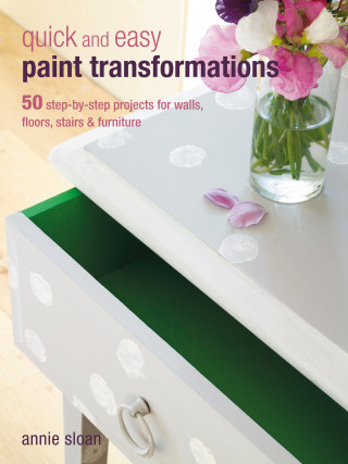 Annie Sloan: Quick and Easy Paint Transformations