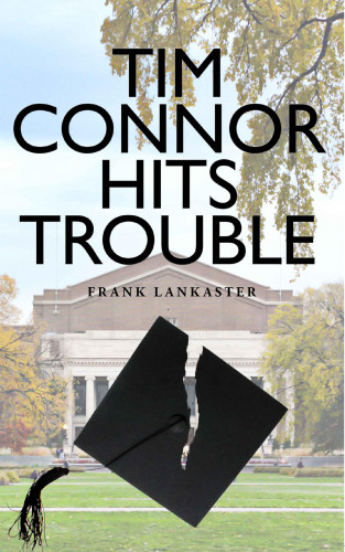Frank Lankaster: Tim Connor Hits Trouble
