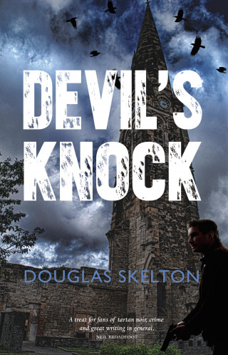 Douglas Skelton: Devil's Knock