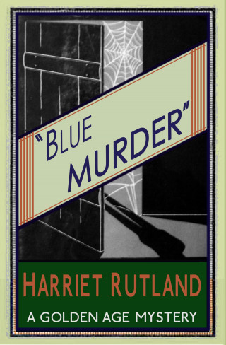 Harriet Rutland: Blue Murder