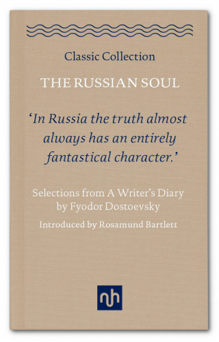 Fyodor Dostoevsky: The Russian Soul