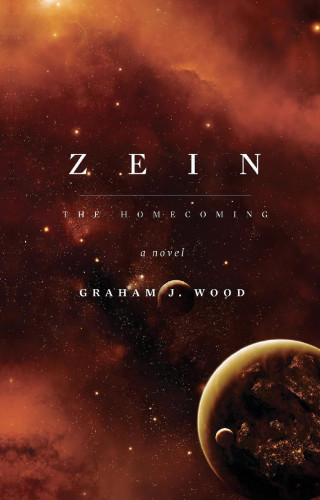 Graham J. Wood: Zein: The Homecoming