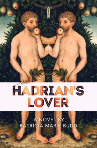 Patricia-Marie Budd: Hadrian's Lover