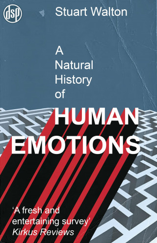 Stuart Walton: A Natural History of Human Emotions