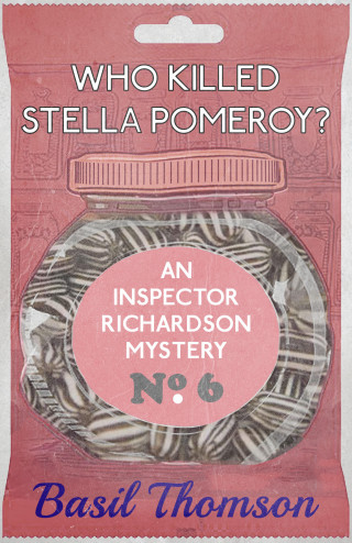 Basil Thomson: Who Killed Stella Pomeroy?