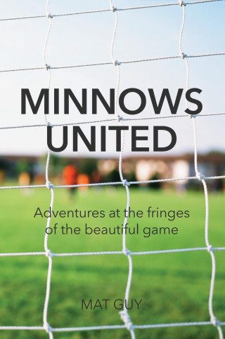 Mat Guy: Minnows United