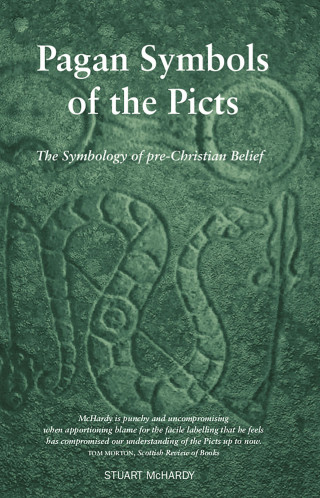 Stuart McHardy: Pagan Symbols of the Picts