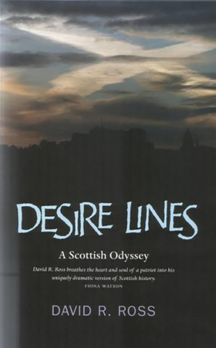 David R Ross: Desire Lines