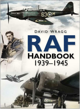 David Wragg: RAF Handbook 1939-1945