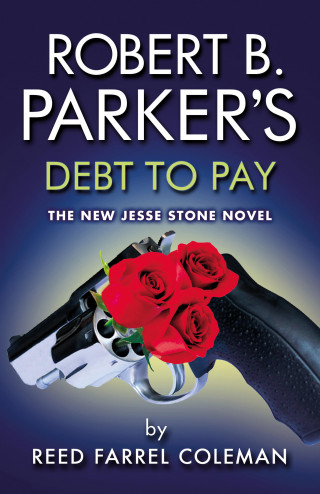 Reed Farrel Coleman: Robert B. Parker's Debt to Pay
