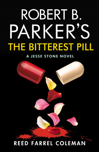 Reed Farrel Coleman: Robert B. Parker's The Bitterest Pill