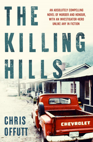 Chris Offutt: The Killing Hills