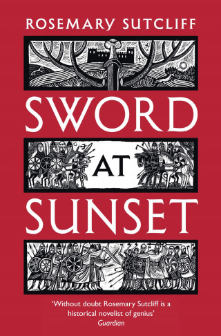 Rosemary Sutcliff: Sword at Sunset