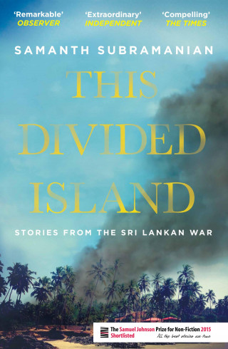 Samanth Subramanian: This Divided Island