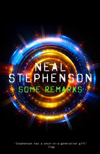 Neal Stephenson: Some Remarks
