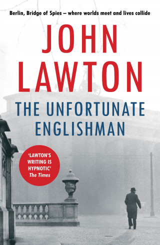 John Lawton: The Unfortunate Englishman