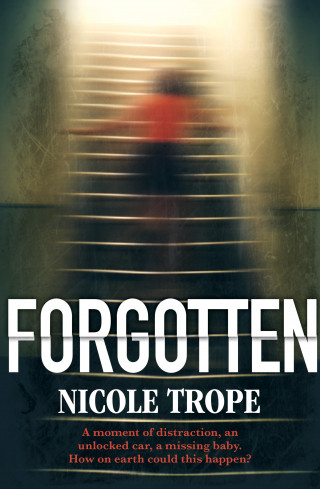 Nicole Trope: Forgotten