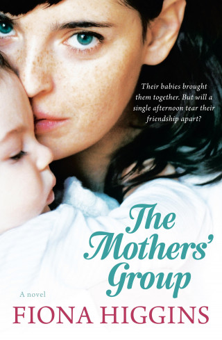 Fiona Higgins: The Mothers' Group