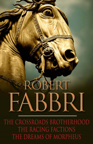 Robert Fabbri: The Crossroads Brotherhood Trilogy