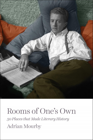 Adrian Mourby: Rooms of One's Own