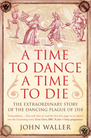 John Waller: A Time to Dance, a Time to Die