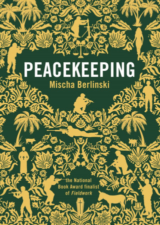 Mischa Berlinski: Peacekeeping