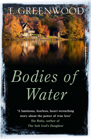 T. Greenwood: Bodies of Water