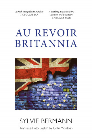 Sylvie Bermann: Au Revoir Britannia