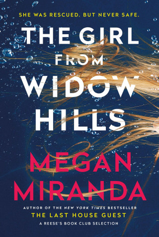 Megan Miranda: The Girl from Widow Hills