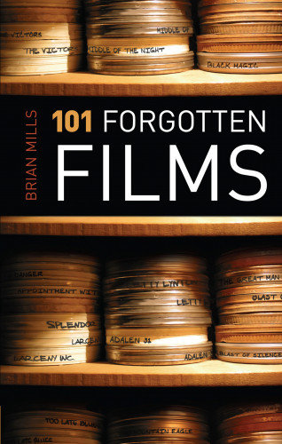 Brian Mills: 101 Forgotten Films