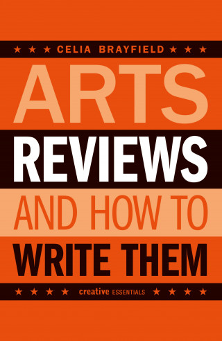 Celia Brayfield: Arts Reviews