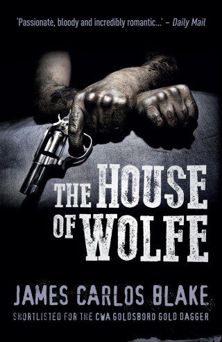 James Carlos Blake: The House of Wolfe