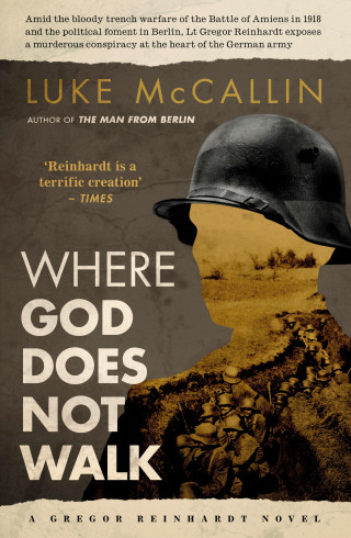 Luke McCallin: Where God Does Not Walk