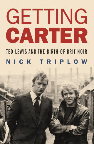 Nick Triplow: Getting Carter