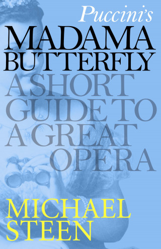 Michael Steen: Puccini's Madama Butterfly