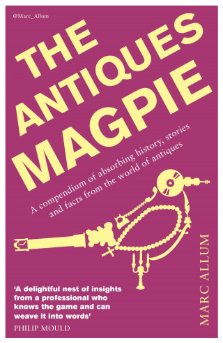 Marc Allum: The Antiques Magpie
