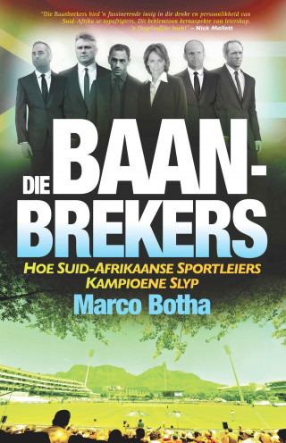 Marco Botha: Die Baan-Brekers