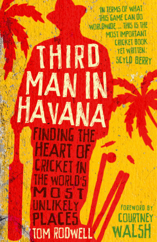 Tom Rodwell: Third Man in Havana