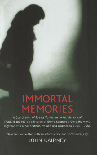 John Cairney: Immortal Memories