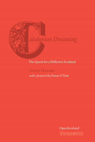 Gerry Hassan: Caledonian Dreaming